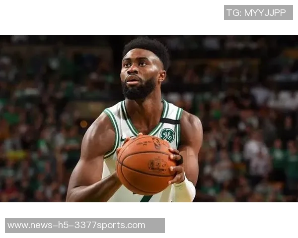 杰伦布朗本赛季表现惊艳单场30分以上次数已超上赛季总和